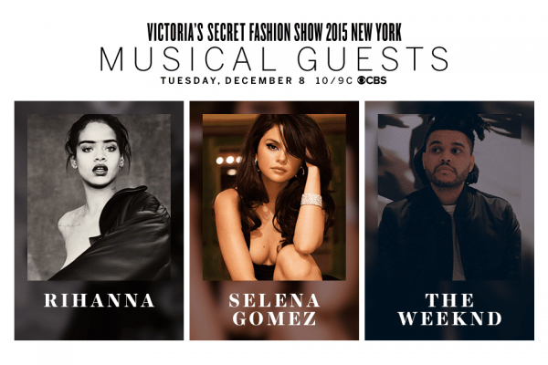 Victoria-Secret-Fashion-Show-Musical-Guest-Rihanna-Selena-Gomez-The-Weeknd