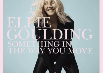 Ellie Goulding Something In The Way You Move 2015
