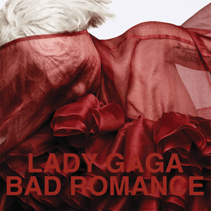 Lady Gaga: La Sua Biografia, Agli Esordi A The Fame Monster - Primo Capitolo 8 Bad Romance