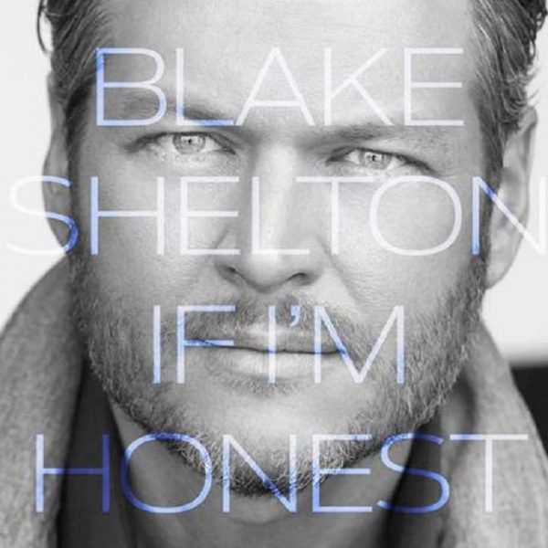 Blake-Shelton-If-Im-Honest-Album-Cover
