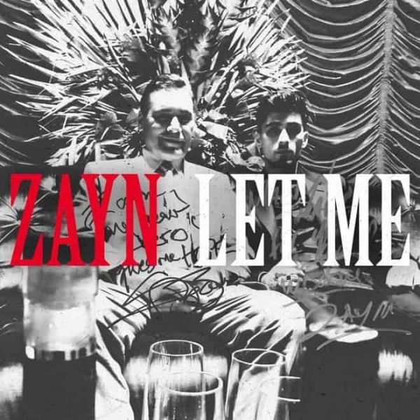 Zayn Let Me