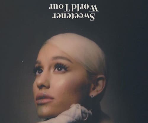 Ariana Sweetener Tour