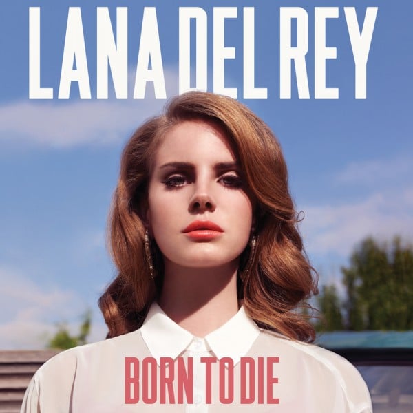 Lana Del Rey: 9 Anni Di Born To Die, Più Di 7 Da Record Nelle Classifiche. 1 Lana Del Rey Born To Die Record