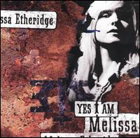 Melissa Etheridge Yes I Am