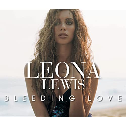 Bleeding Love Leona Lewis Traduzione Significato