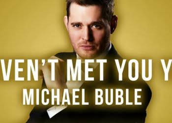 Bublé Met You Yet Traduzione