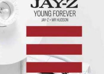Young Forever Jay-Z Traduzione Testo Significato