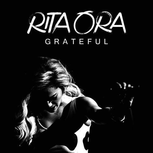 Grateful Rita Ora Traduzione Testo Significato